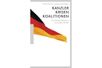 Kanzler, Krisen, Koalitionen - Arnulf Baring, Gregor Schöllgen, Kartoniert (TB)