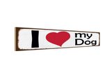 Vianmo Insegna In Legno 10X46 Cm I Love My Dog Herz Hund
