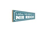 Vianmo Insegna In Legno 10X27 Cm Lieber Neureich Als Nie Reich