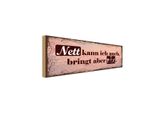 Vianmo Insegna In Legno 10X27 Cm Nett Kann Ich Bringt Aber Nix