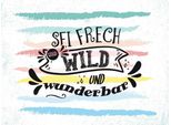 Vianmo Insegna In Legno 30X40 Cm Sei Frech Wild Wunderbar