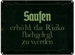 Vianmo Insegna Di Latta 30X40 Cm Saufen ErhöHt Risiko Flachgelegt