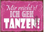 Vianmo Insegna In Legno 30X40 Cm Mir Reicht`S Ich Geh Tanzen