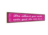 Vianmo Insegna In Legno 10X46 Cm Ahnst Nicht Wie Gut Du Mir Tust