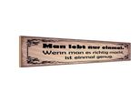 Vianmo Insegna In Legno 10X46 Cm Man Lebt Nur Einmal Genug