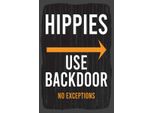Vianmo Insegna In Legno 30X20 Cm Eingang Hinweis Hippies Use Backdoor