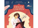 Frycek Chopin - Jakub Skworz (HöRbuch Auf Polnisch)