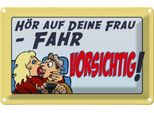 Vianmo Insegna Di Latta 20X30 Cm HöR Deine Frau Fahr Vorsichtig