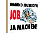 Vianmo Insegna In Legno 12X18 Cm Jemand Muss Den Job Ja Machen