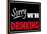 Vianmo Insegna In Legno 20X30 Cm Sorry We´Re Drinking