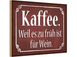 Vianmo Insegna In Legno 12X18 Cm Kaffee Weil Zu FrüH Sit FüR Wein