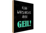 Vianmo Insegna In Legno 18X12 Cm Klug War Nicht Aber Geil