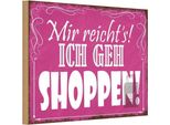Vianmo Insegna In Legno 20X30 Cm Mir Reicht`S Ich Geh Shoppen !