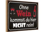 Vianmo Insegna In Legno 20X30 Cm Ohne Wein Kommst Du Nicht Rein