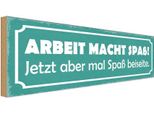 Vianmo Insegna In Legno 10X27 Cm Arbeit Macht Spaß Jetzt Aber
