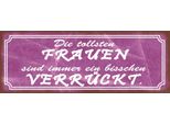 Vianmo Insegna In Legno 10X27 Cm Die Tollsten Frauen VerrüCkt