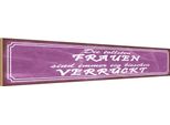 Vianmo Insegna In Legno 10X46 Cm Die Tollsten Frauen VerrüCkt