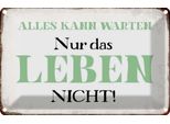 Vianmo Insegna Di Latta 20X30 Cm Alles Kann Warten Leben Nicht