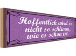 Vianmo Insegna In Legno 10X27 Cm Hoffentlich Wird Nicht Schlimm