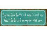 Vianmo Insegna In Legno 10X27 Cm Ich Hatte Heute Viel Vor