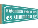 Vianmo Insegna In Legno 10X27 Cm Ich Weiß Alles Stimmt Nur Nie