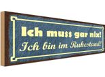 Vianmo Insegna In Legno 10X27 Cm Muss Gar Nix Bin Im Ruhestand