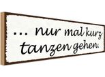Vianmo Insegna In Legno 10X27 Cm Nur Mal Kurz Zanzen Gehen
