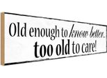 Vianmo Insegna In Legno 10X27 Cm Old Enouth To Know Better