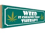 Vianmo Insegna In Legno 10X27 Cm Weed Is Cheaper Than Therapy