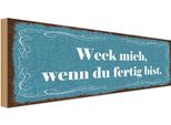 Vianmo Insegna In Legno 10X27 Cm Weck Mich Wenn Du Fertig Bist