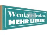 Vianmo Insegna In Legno 10X27 Cm Weniger Denken Mehr Lieben
