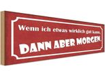 Vianmo Insegna In Legno 10X27 Cm Wenn Ich Was Gut Kann Morgen