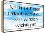 Vianmo Insegna In Legno 30X40 Cm Nach 14 Tagen Urlaub WeißT Du