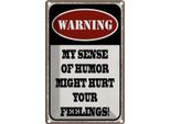 Vianmo Insegna Di Latta 18X12 Cm Warning My Sense Of Humor Might