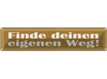 Vianmo Insegna Di Latta 10X46 Cm Finde Deinen Eigenen Weg!