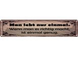 Vianmo Insegna Di Latta 10X46 Cm Man Lebt Nur Einmal Genug