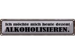 Vianmo Insegna Di Latta 10X46 Cm Ich MöChte Mich Alkoholisiseren
