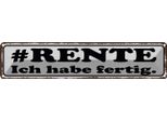 Vianmo Insegna Di Latta 10X46 Cm Rente Ich Habe Fertig