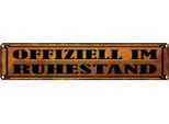 Vianmo Insegna Di Latta 10X46 Cm Ofiziell Im Ruhestand