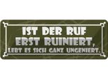 Vianmo Insegna Di Latta 10X27 Cm Ist Der Ruf Erst Ruiniert