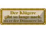 Vianmo Insegna Di Latta 10X27 Cm KlüGere Gibt So Lange Nach