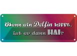 Vianmo Insegna Di Latta 10X27 Cm Wenn Ein Delfin Kifft Hai