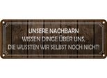 Vianmo Insegna Di Latta 10X27 Cm Unsere Nachbarn Wissen Dinge