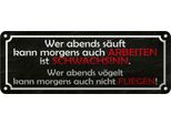 Vianmo Insegna Di Latta 10X27 Cm Wer Abends SäUft Kann Arbeiten