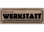 Vianmo Insegna Di Latta 10X27 Cm Gestern Werkstatt War AufgeräUmt