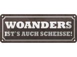 Vianmo Insegna Di Latta 10X27 Cm Woanders Ist`S Auch Scheisse