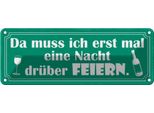 Vianmo Insegna Di Latta 10X27 Cm Muss Erst Nacht DrüBer Feiern