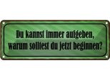Vianmo Insegna Di Latta 10X27 Cm Kannst Aufgeben Warum Beginnen