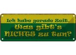 Vianmo Insegna Di Latta 10X27 Cm Habe Gerade Zeit Nichts Zu Tun