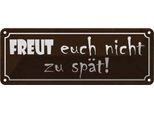 Vianmo Insegna Di Latta 10X27 Cm Freut Euch Nicht Zu SpäT